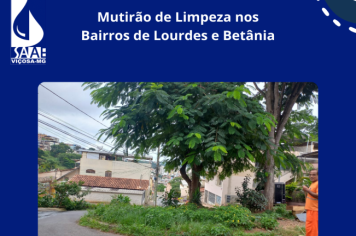 Mutirão de Limpeza nos Bairros de Lourdes e Betânia