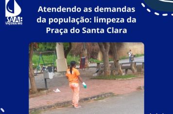 SAAE Viçosa atende demandas da população: Limpeza da Praça Santa Clara 