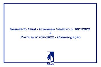 Resultado Final e Portaria nº 028/2022 - Processo Seletivo nº 01/2020