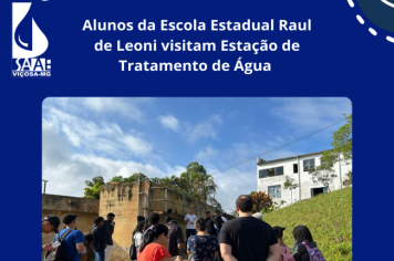 Alunos da Escola Estadual Raul de Leoni visitam Estação de Tratamento de Água 