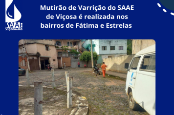 Mutirão de Varrição do SAAE de Viçosa é realizada nos bairros de Fátima e Estrelas 