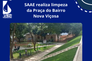 SAAE realiza limpeza da Praça do Bairro Nova Viçosa