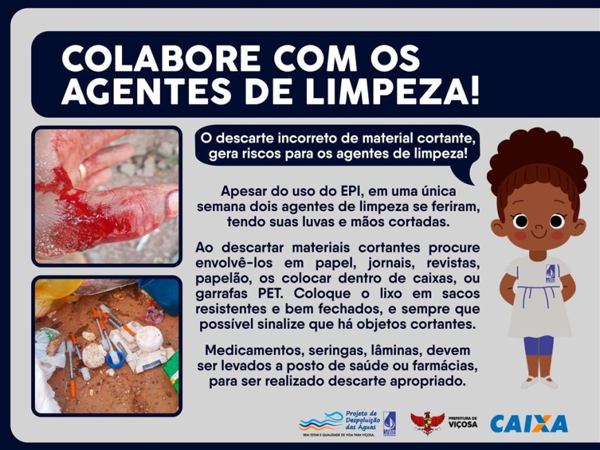 Colabore com os agentes de limpeza !